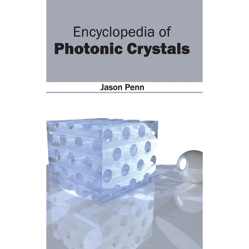 Encyclopedia of Photonic Crystals