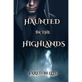Haunted in the Highlands