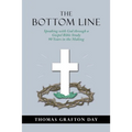 The Bottom Line: Speaking with God through a Gospel Bible Study 90 years in the Making
