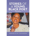 Stories of a Young Black Poet: Volume 4