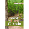 Behind the Pine Curtain