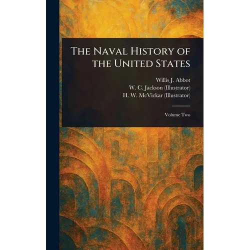 The Naval History of the United States