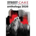 streetcake writing prize anthology 2020