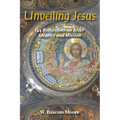 Unveiling Jesus: 144 Reflections on Jesus' Identity and Mission