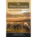 The Atlanta Campaign: Volume 1: Dalton to Cassville, May 1-19, 1864
