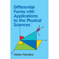 Differential Forms with Applications to the Physical Sciences