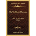 The Children's Plutarch: Tales Of The Greeks (1910)