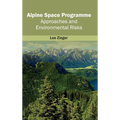 Alpine Space Programme: Approaches and Environmental Risks