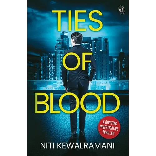 Ties of Blood: A riveting investigative thriller ǀ A gripping crime thriller
