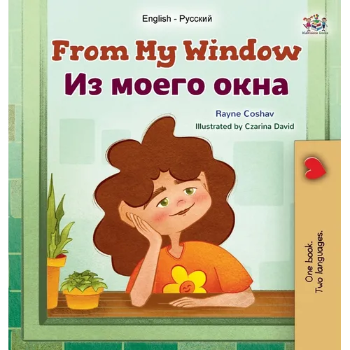 From My Window (English Russian Bilingual Kids Book)