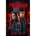 The Program: A Novella