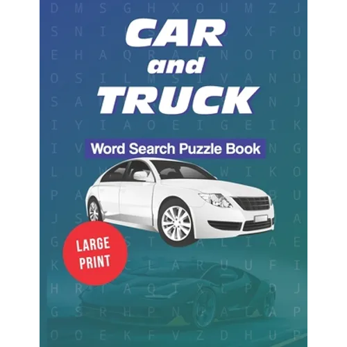 Car and Truck Word Search Puzzle Book: Large Print: Automotive themed word games and 20 sudokus