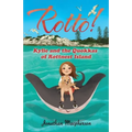 Rotto!: Kylie and the Quokkas of Rottnest Island