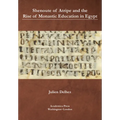 Shenoute of Atripe and the Rise of Monastic Education in Egypt