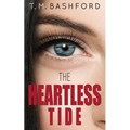 The Heartless Tide: A Romantic Suspense Novel (Tide Series #1)