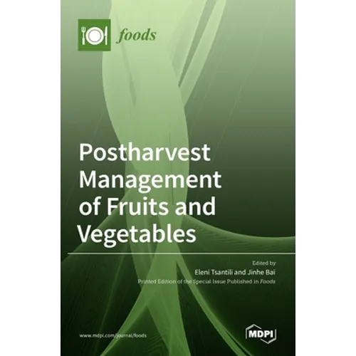 Postharvest Management of Fruits and Vegetables