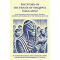 The Story of the House of MaqSwel Haggadah: With Excerpts from the Torah, Talmud, Mishnah and Kabbalah in the Original Klingon