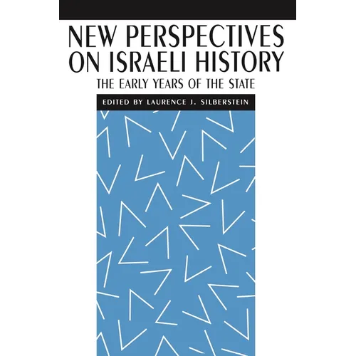 New Perspectives on Israeli History: The Early Years of the State
