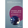 Jeunesse, genre et violences 2.0: Des filles et des garçons face aux cyberviolences à l'école