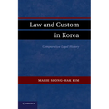 Law and Custom in Korea: Comparative Legal History