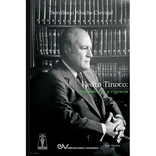 Pedro R. Tinoco: Trascendencia Y Vigencia