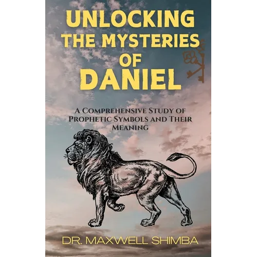 Unlocking the Mysteries of Daniel