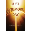 Just One More Day