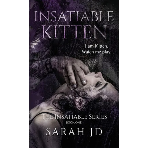 Insatiable Kitten: A Dark Reverse Harem Romance