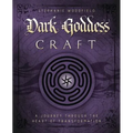 Dark Goddess Craft: A Journey Through the Heart of Transformation