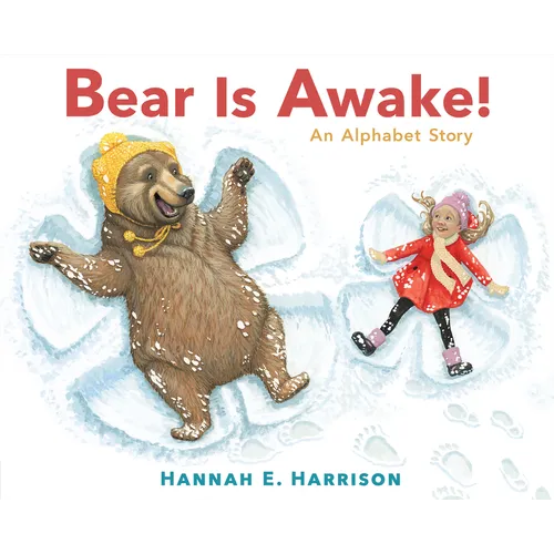 Bear Is Awake!: An Alphabet Story