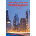 Nobody Cares and What I Did About It! The Red Wemette Story of the Chicago OIutfit