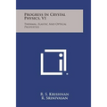 Progress in Crystal Physics, V1: Thermal, Elastic and Optical Properties