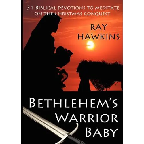 Bethlehem's Warrior Baby