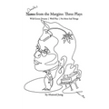 Doodles from the Margins: Three Plays