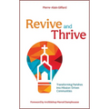 Revive and Thrive: Transforming Parishes Into Mission-Driven Communities