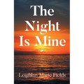 The Night Is Mine