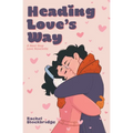 Heading Love's Way: A Next Stop Love Novelette
