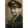 Letters From My Father: The Battle of the Brenner: World War ll