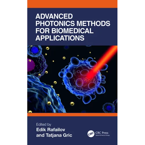 Advanced Photonics Methods for Biomedical Applications