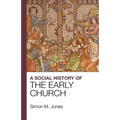 A Social History of the Early Church