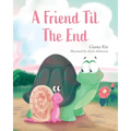 A Friend Til the End