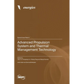 Advanced Propulsion System and Thermal Management Technology