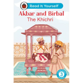 Akbar and Birbal: The Khichri: Read It Yourself - Level 3 Confident Reader