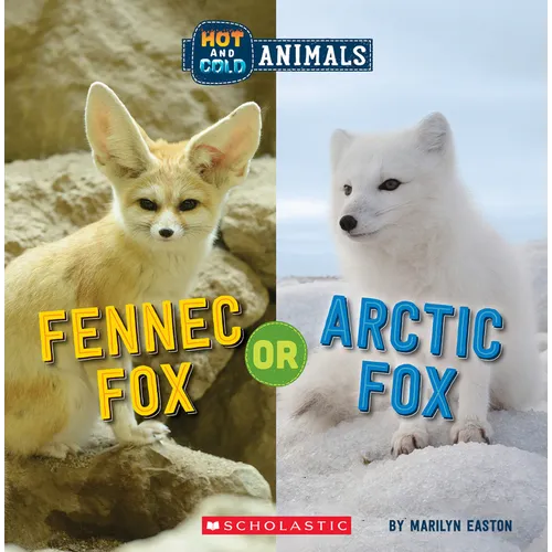 Fennec Fox or Arctic Fox (Wild World: Hot and Cold Animals): Volume 2