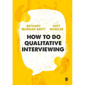 How to Do Qualitative Interviewing