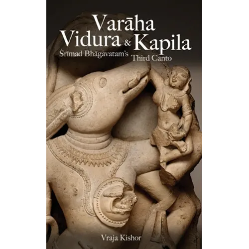 Varaha, Vidura & Kapila: Srimad Bhagavatam's Third Canto