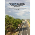 Diseño Geométrico de Viales Y Trazado de Carreteras Para Técnicos de Formación Profesional