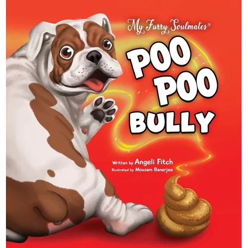 Poo Poo Bully: A laugh out loud children's book about a cat, a dog, and friendship over stinky poop