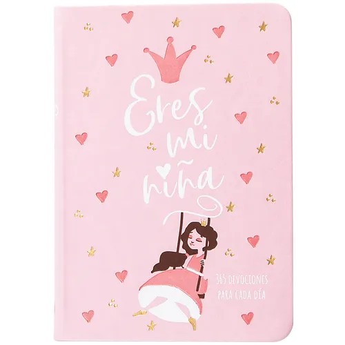 Eres Mi Niña: 365 Días Devocionario