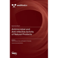 Antimicrobial and Anti-infective Activity of Natural Products